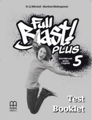 Full Blast Plus 5 Test Book - Мітчелл Г. - MM Publications (105368) 105368 фото