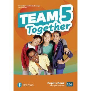 Team Together 5 Pupil's Book with Digital Resources (Підручник) / PEARSON 131447 фото